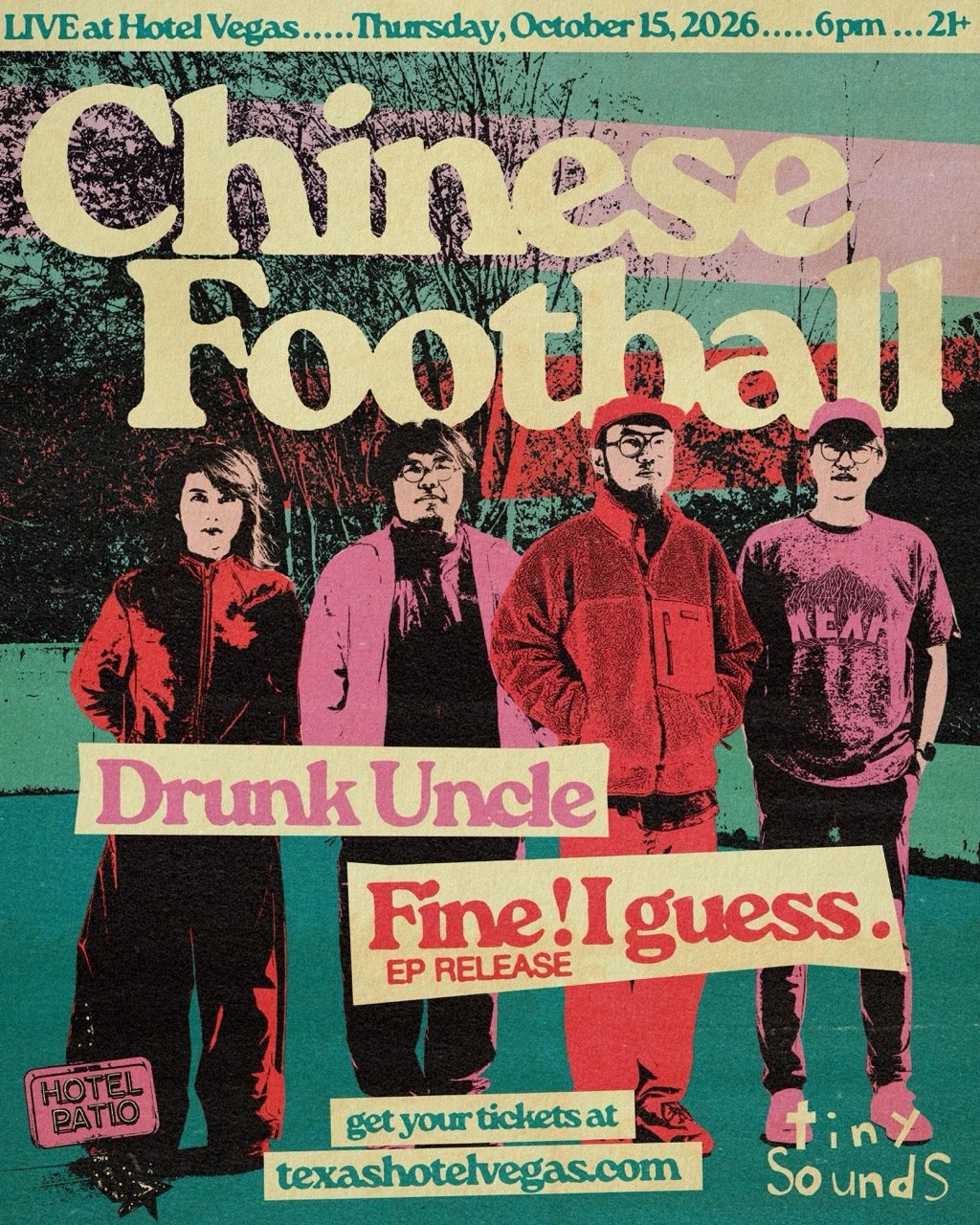 HOTEL VEGAS & TINY SOUNDS PRESENT CHINESE FOOTBALL FT. FINE ! I GUESS . (EP RELEASE), DRUNK UNCLE