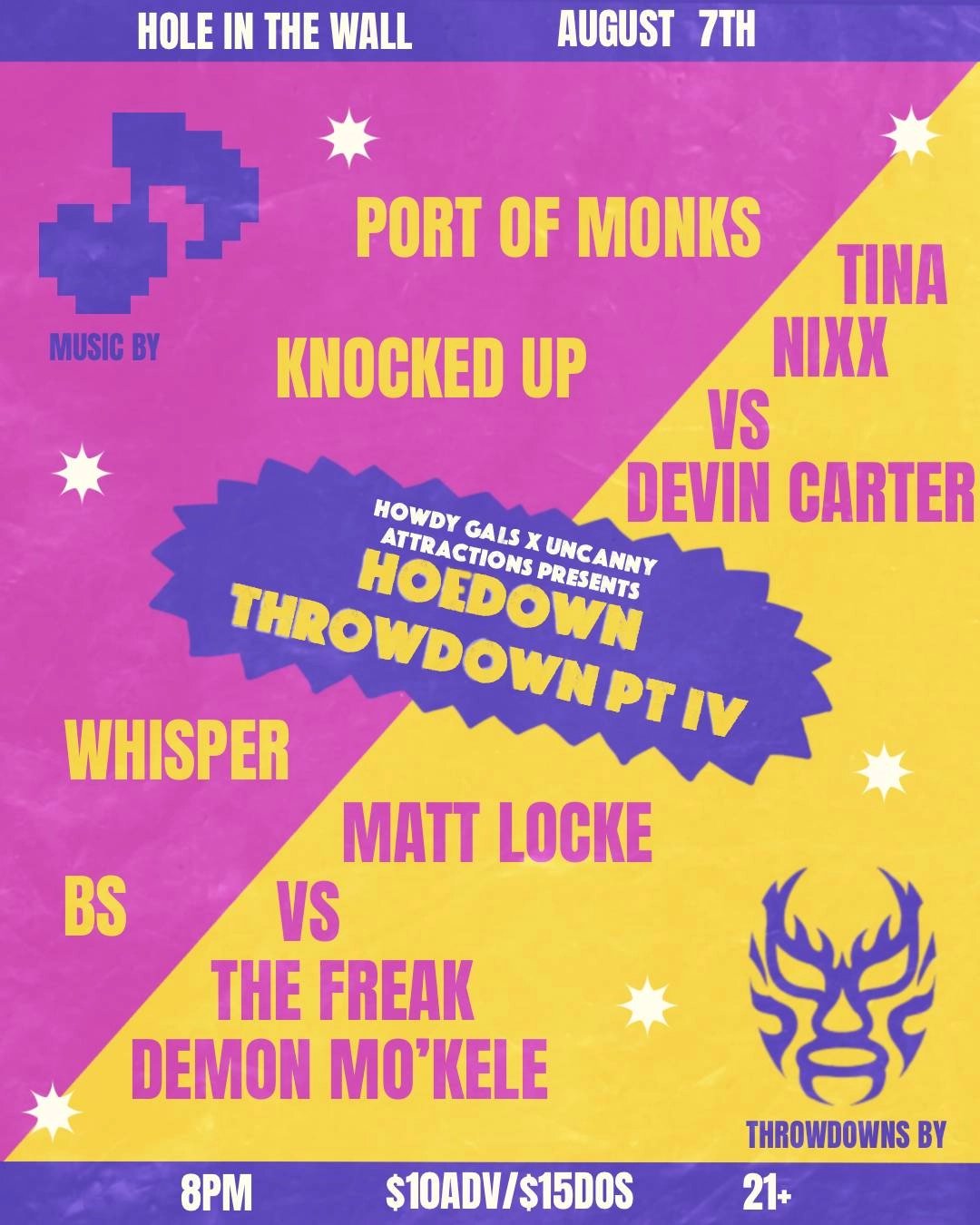HOWDY GALS PRESENTS: HOEDOWN THROWDOWN FEATURING WHISPER, BS, PORT OF MONKS, KNOCKED UP