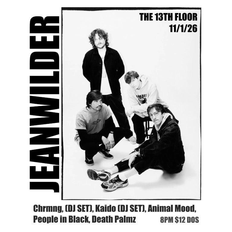 JEANWILDER (FLORIDA), ANIMAL MOOD (CORPUS CHRISTI), PEOPLE IN BLACK (MEMBERS OF URBAN HEAT AND NIGHT RITUALZ), DEATH PALMZ, DJ SETS BY CHRMNG  & KAIDO (FLORIDA)