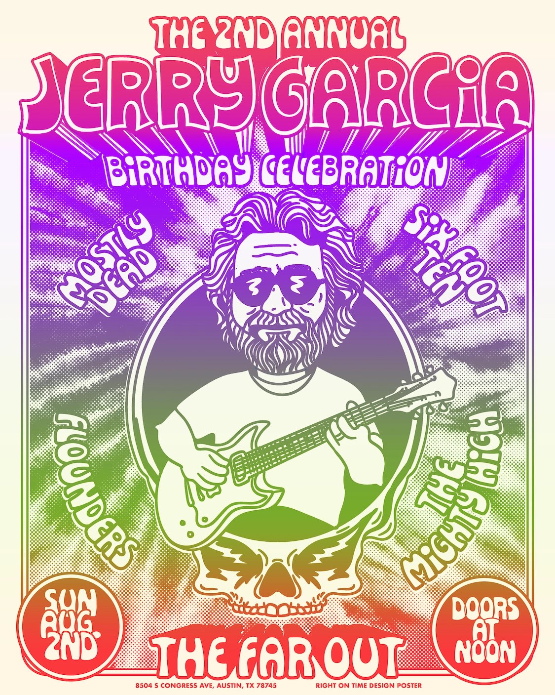 JERRY GARCIA BIRTHDAY CELEBRATION W/ MOSTLY DEAD, FLOUNDERS, SIX FOOT TEN, AND THE MIGHTY HIGH