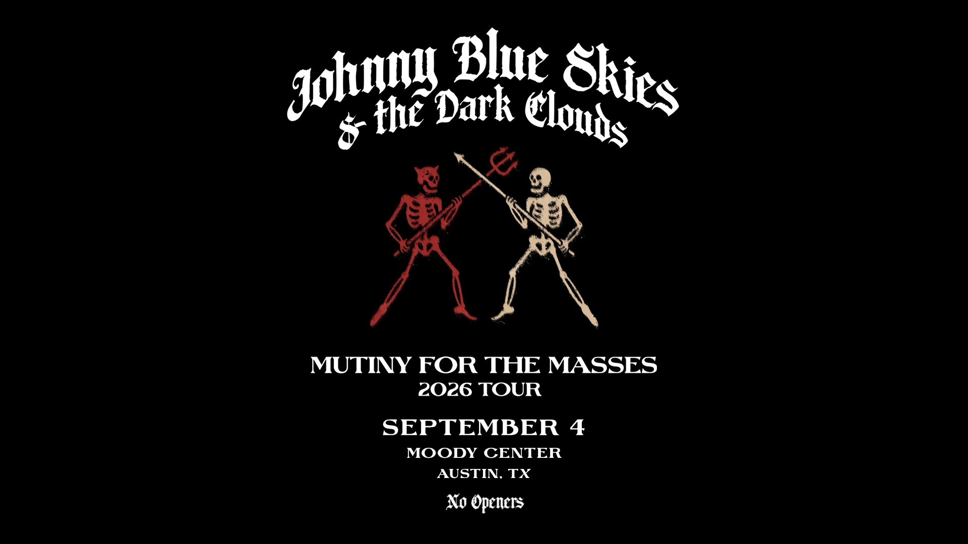 JOHNNY BLUE SKIES & THE DARK CLOUDS