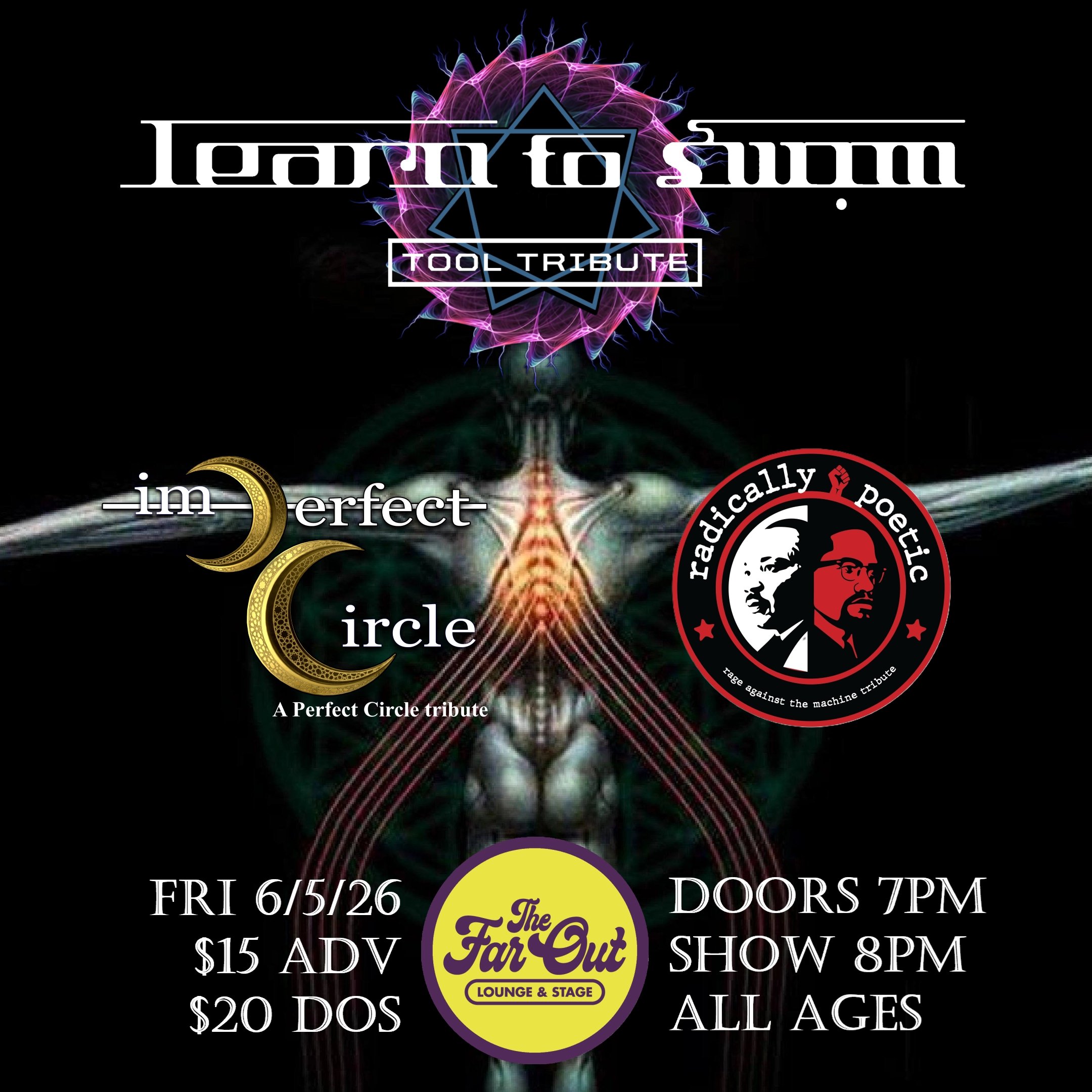LEARN TO SWIM (TOOL TRIBUTE) W/ IMPERFECT CIRCLE (APC TRIBUTE) AND RADICALLY POETIC (RATM TRIBUTE)
