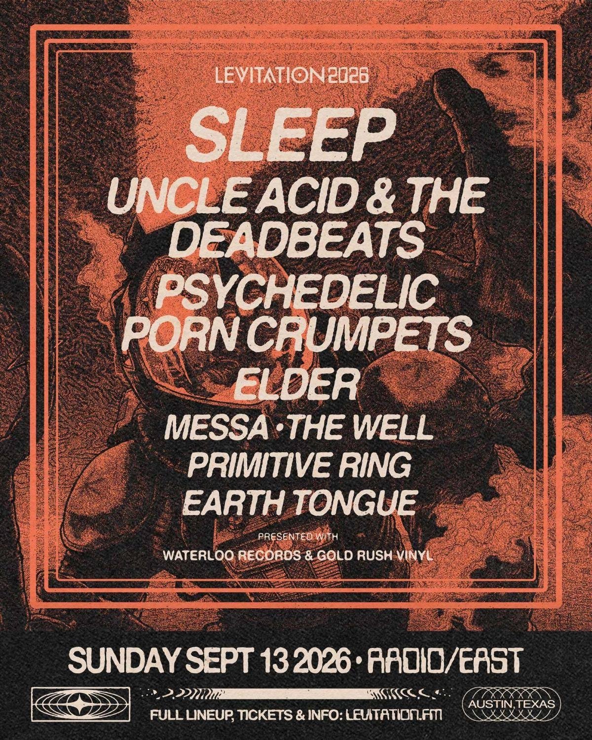 LEVITATION 2026: SLEEP, UNCLE ACID & THE DEADBEATS, PSYCHEDELIC PORN CRUMPETS & MORE!