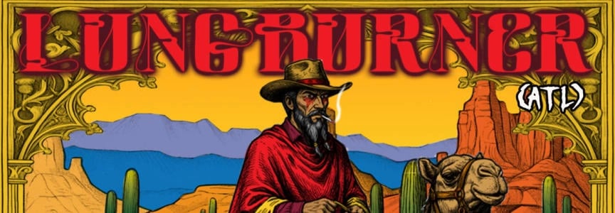 LUNG BURNER, HOT RAM, A GOOD ROGERING, RED BEARD WALL