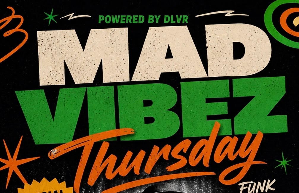 MAD VIBEZ WITH D-MADNESS THURSDAY RESIDENCY