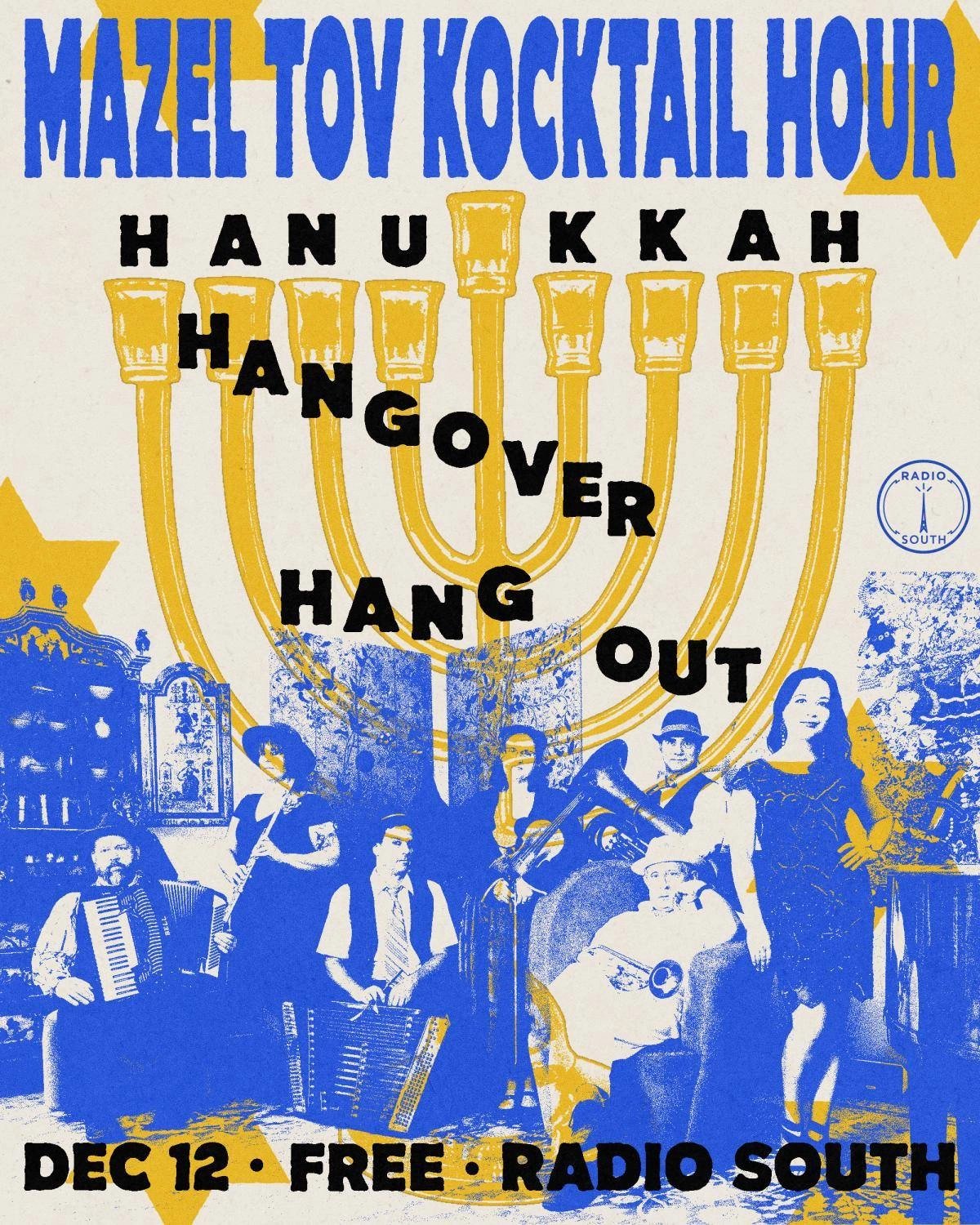 MAZEL TOV KOCKTAIL HOUR'S HANUKKAH HANGOVER HANG-OUT