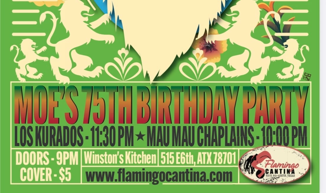 MOE’S 75TH EXTRAVAGANZA WITH LOS KURADOS & WINSTON’S KITCHEN