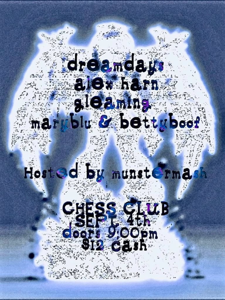 MUNSTER MASH / DREAMDAYS / MARYBLU & BETTY BOOF / ALEX HARN / GLEAMING⁠