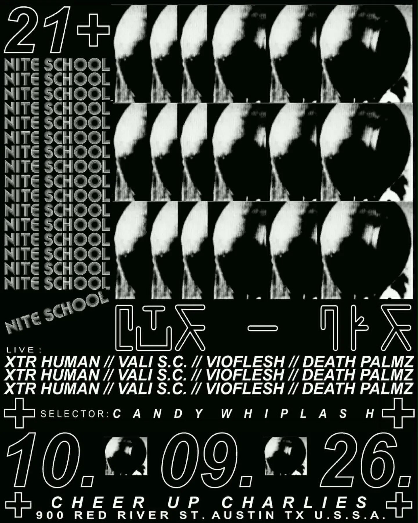 NITE SCHOOL PRESENTS XTR HUMAN, VALI S.C., VIOFLESH & DEATH PALMZ