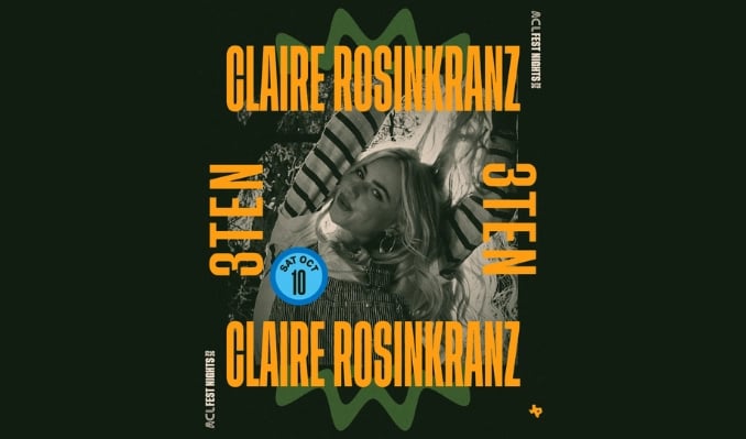 OFFICIAL 2026 ACL FEST NIGHTS: CLAIRE ROSINKRANZ
