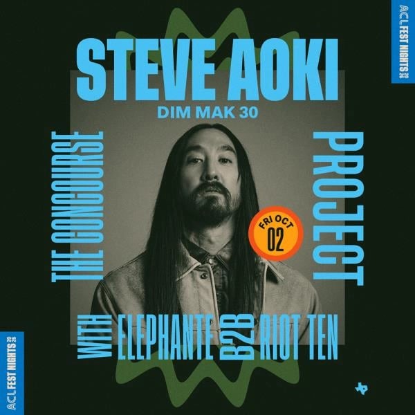 OFFICIAL 2026 ACL FEST NIGHTS: STEVE AOKI