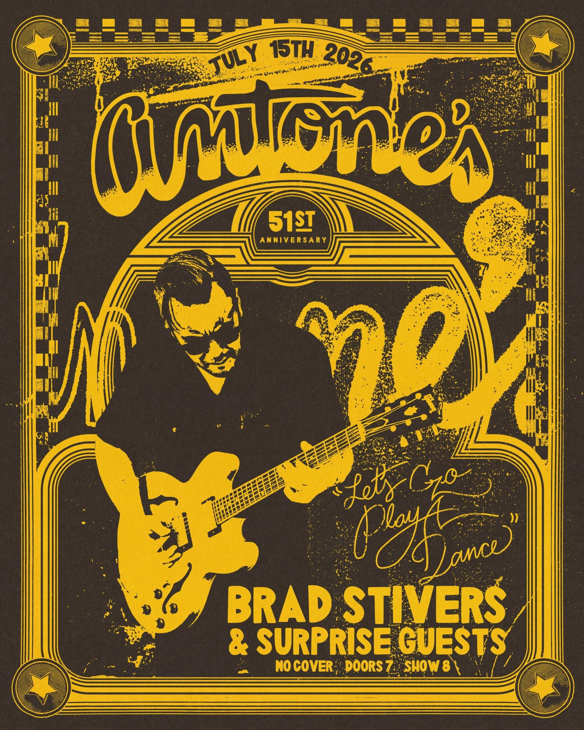 OFFICIAL 51ST ANNIVERSARY: FREE SHOW W/ BRAD STIVERS & SURPRISE GUESTS