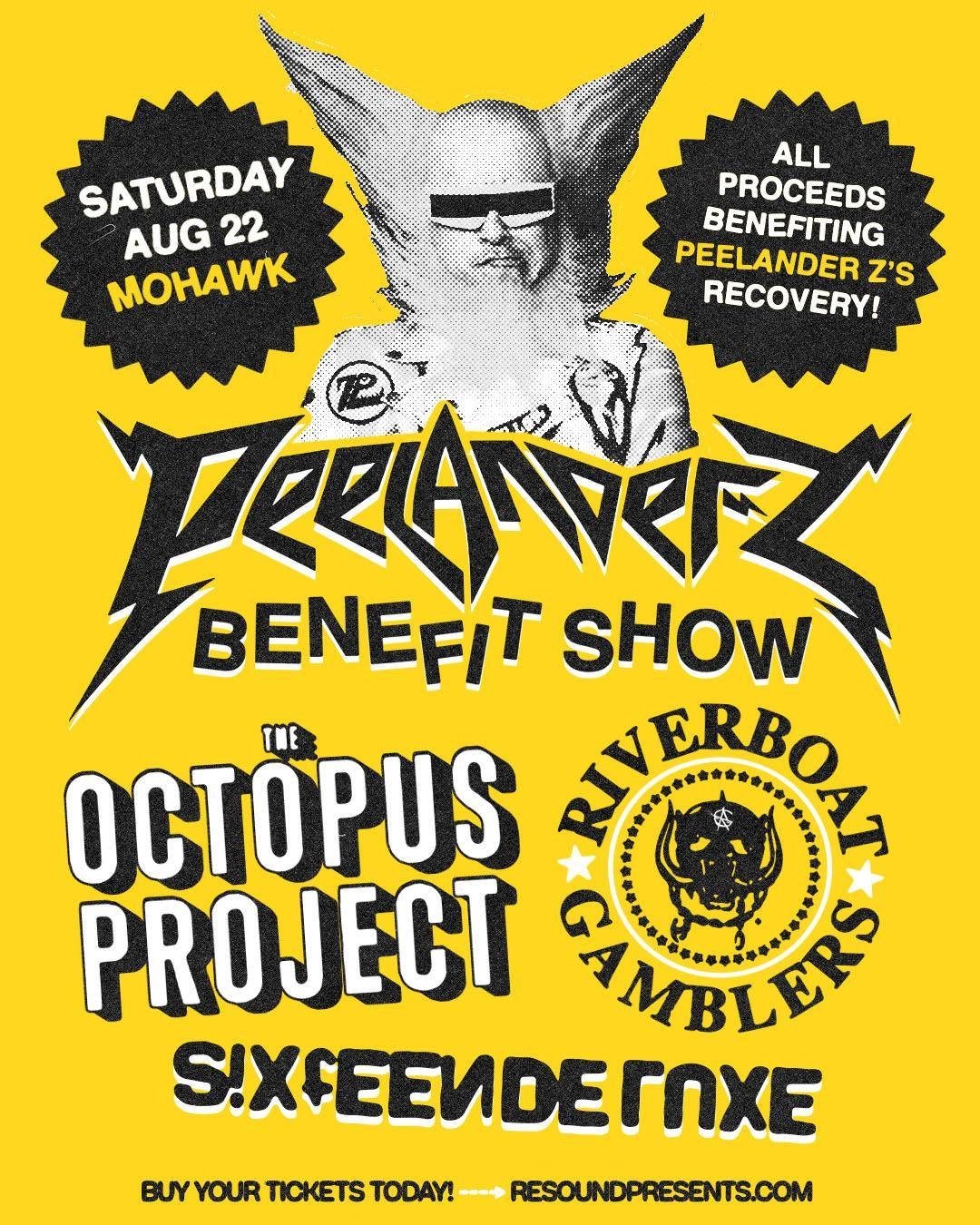 PEELANDER Z BENEFIT SHOW, THE OCTOPUS PROJECT, RIVERBOAT GAMBLERS, 16 DELUXE