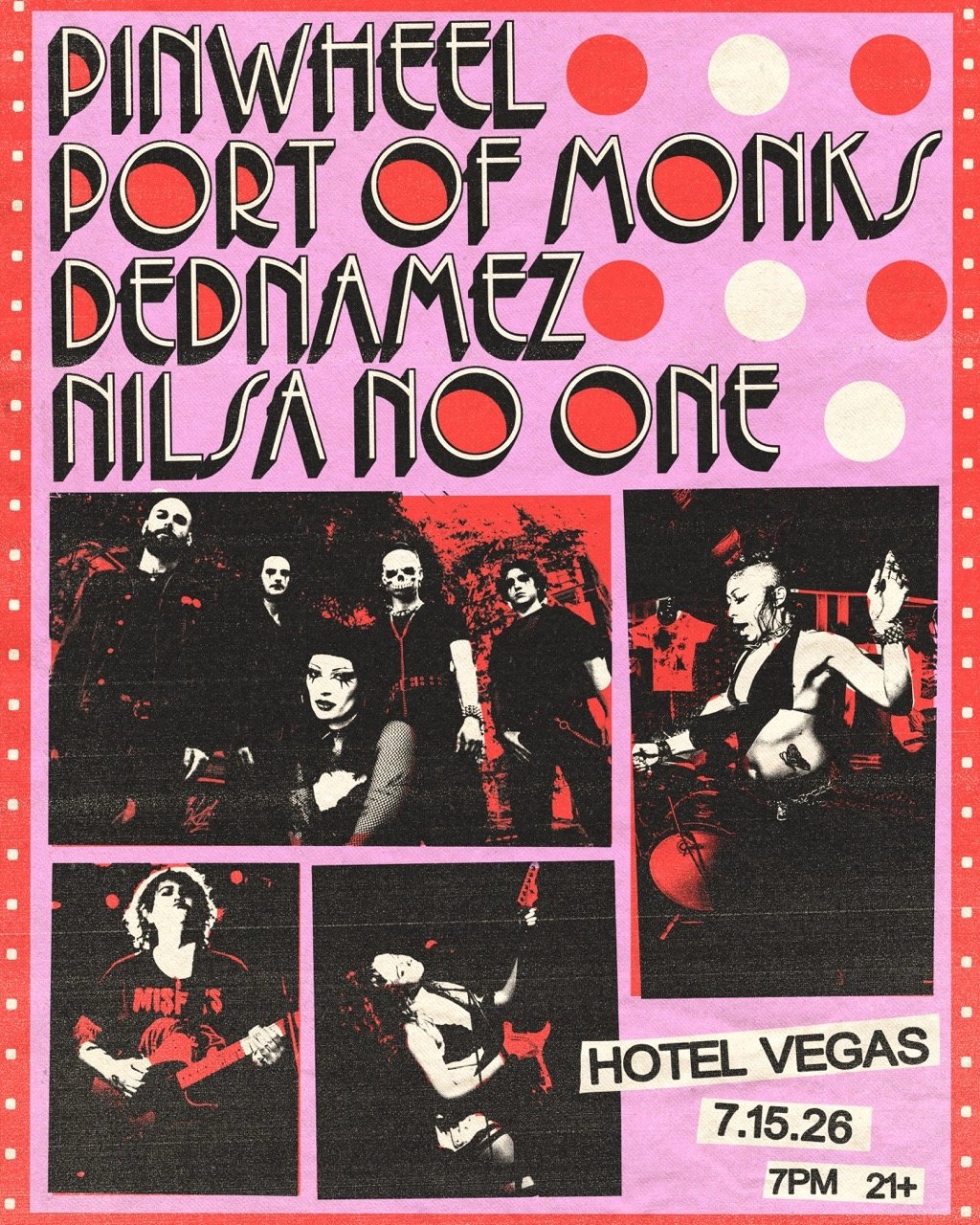 PINWHEEL, PORT OF MONKS, DEDNAMEZ, NILSA NO ONE
