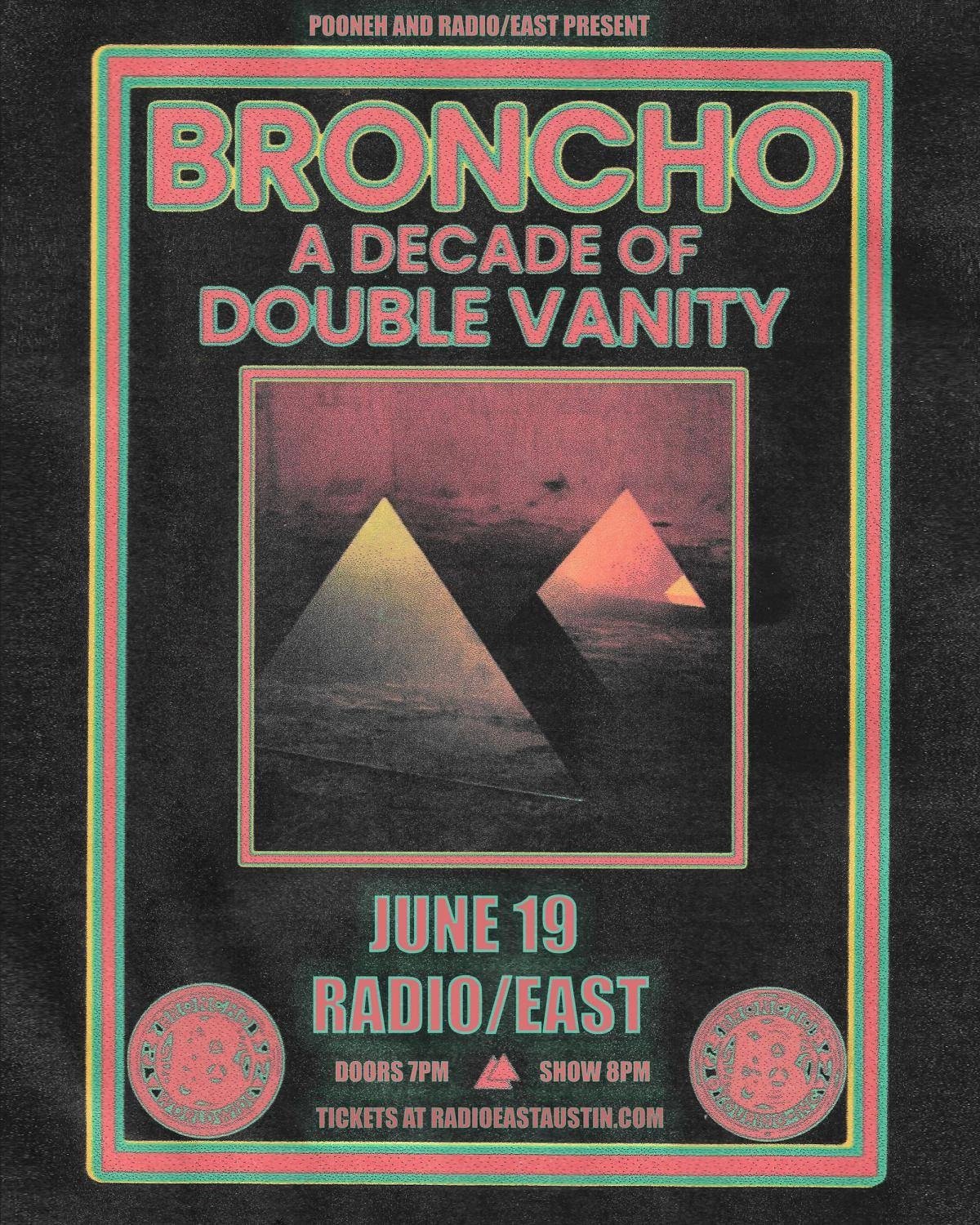 POONEH PRESENTS: BRONCHO - A DECADE OF DOUBLE VANITY