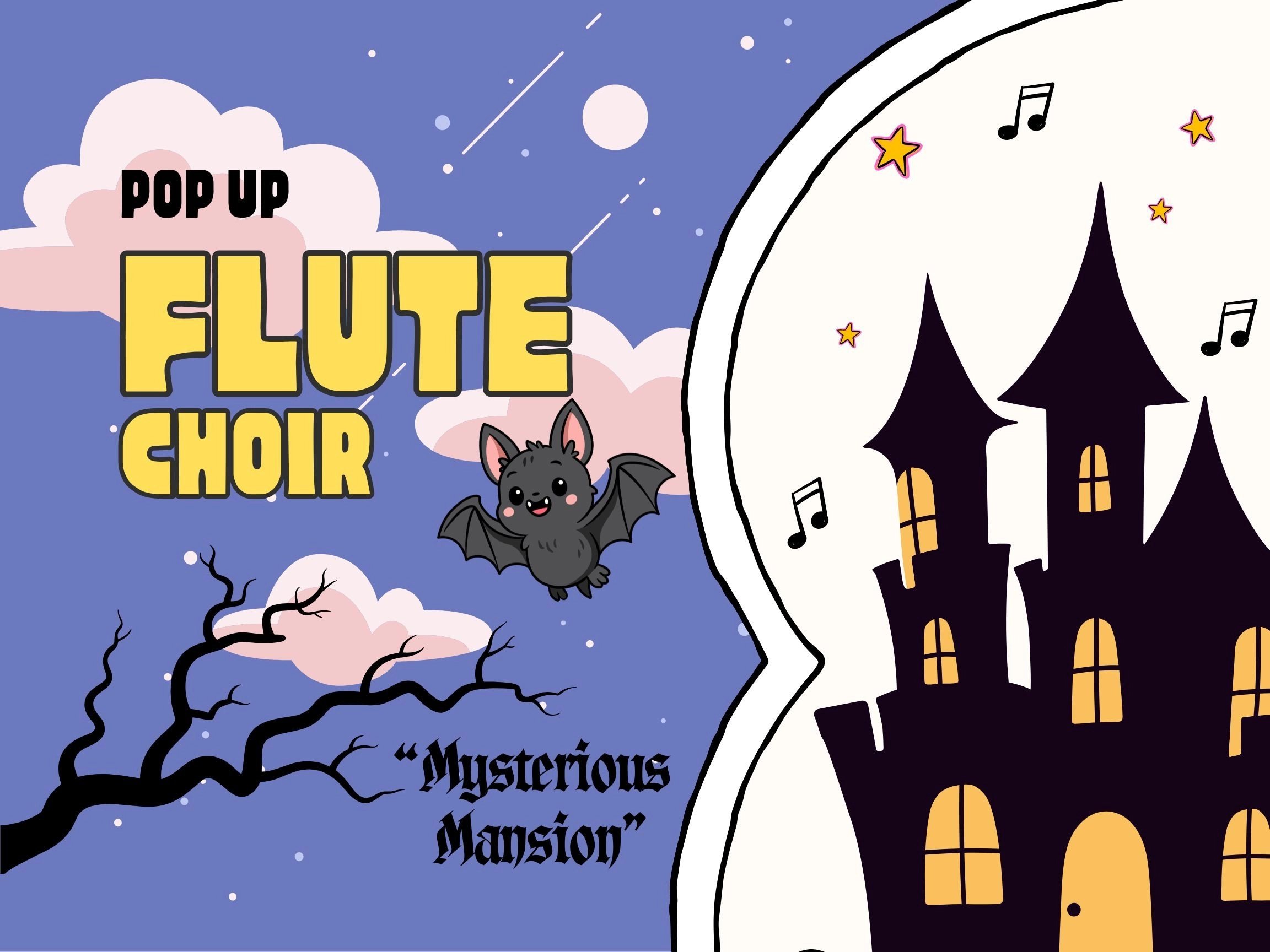 POP UP FLUTE CHOIR: "MYSTERIOUS MANSION"