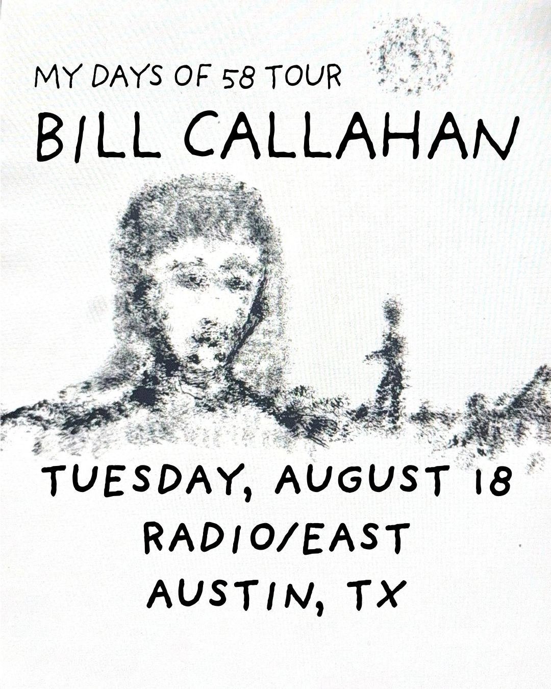RADIO / EAST PRESENTS: BILL CALLAHAN