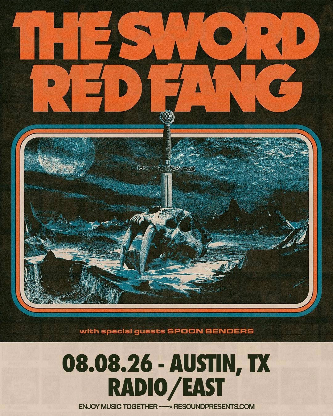 RESOUND & LEVITATION PRESENT: THE SWORD & RED FANG W /  SPECIAL GUESTS SPOON BENDERS