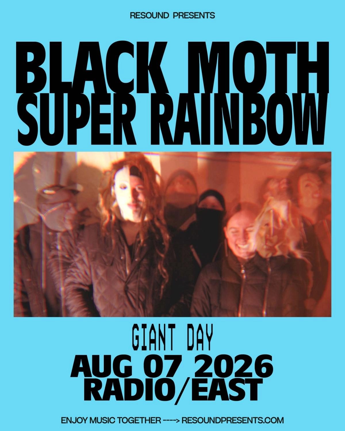 RESOUND PRESENTS: BLACK MOTH SUPER RAINBOW W /  SPECIAL GUESTS GIANT DAY