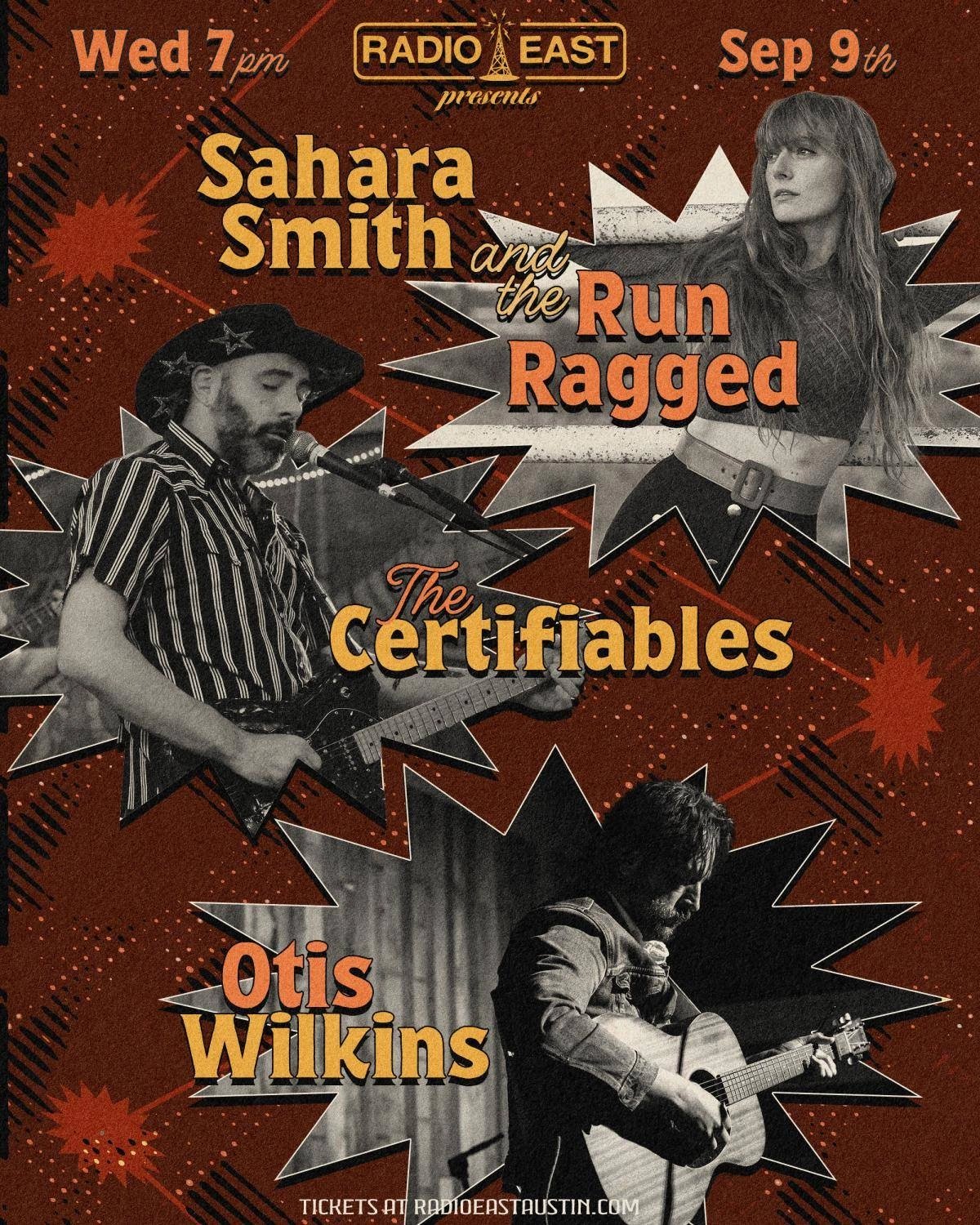 SAHARA SMITH & THE RUN RAGGED  /  THE CERTIFIABLES  /  OTIS WILKINS