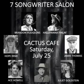 SEMIQUINCENTENNIAL 7 SONGWRITER SALON FT PHILIP GIBBS,  HALLEYANNA FINLAY, BRANDON HUDGEONS, HOPE IRISH, JAMIE THOMAS, JULIET GOLDSTEIN, ACE HOWELL
