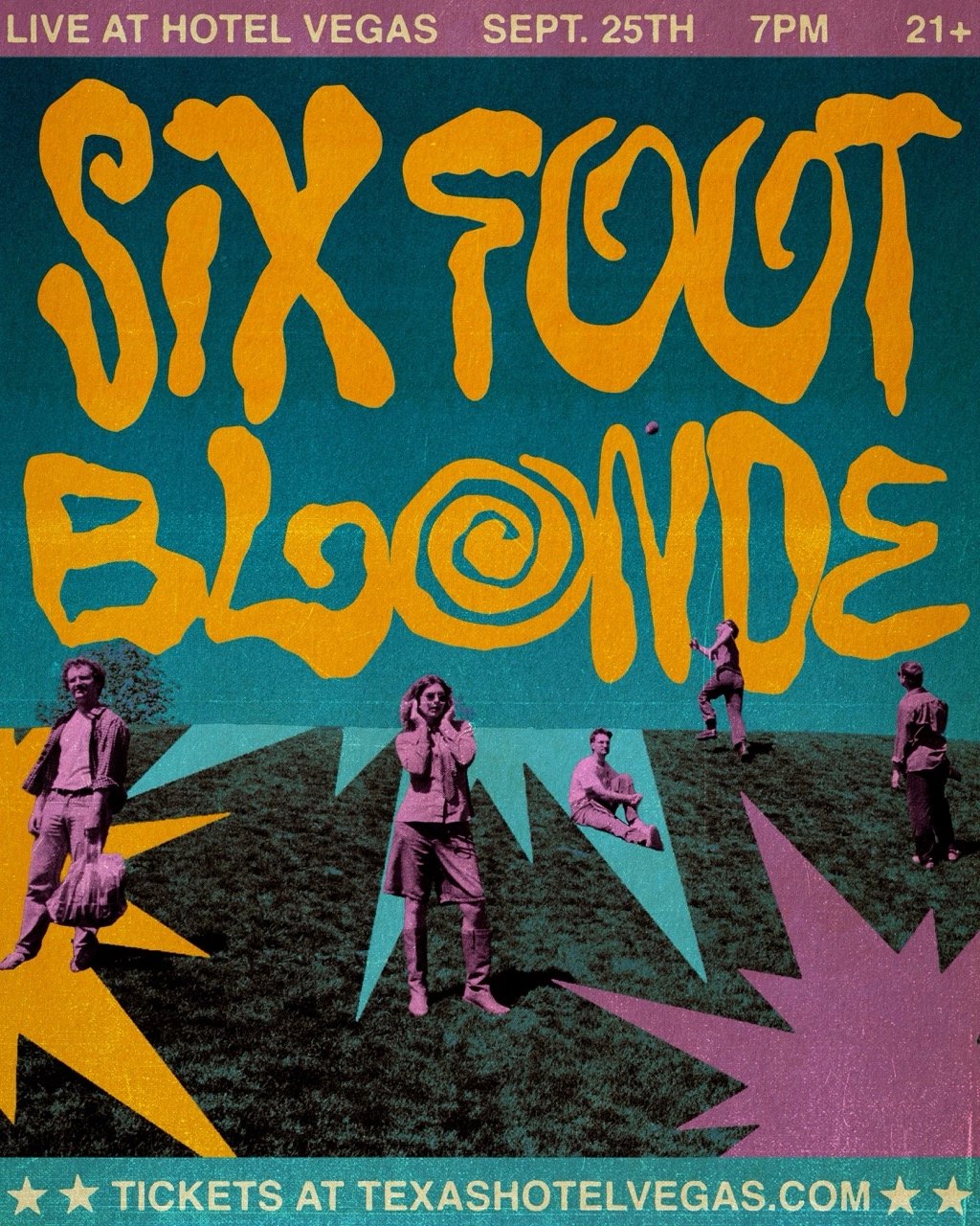 SIX FOOT BLONDE “SPIT IT OUT TOUR”