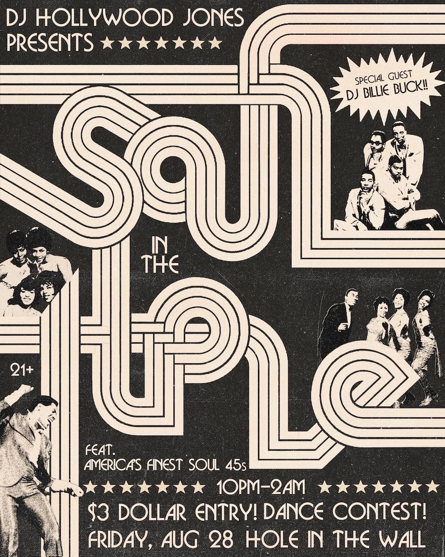 SOUL IN THE HOLE WITH DJ HOLLYWOOD JONES & FRIENDS - LAST FRIDAY OF THE MONTH!