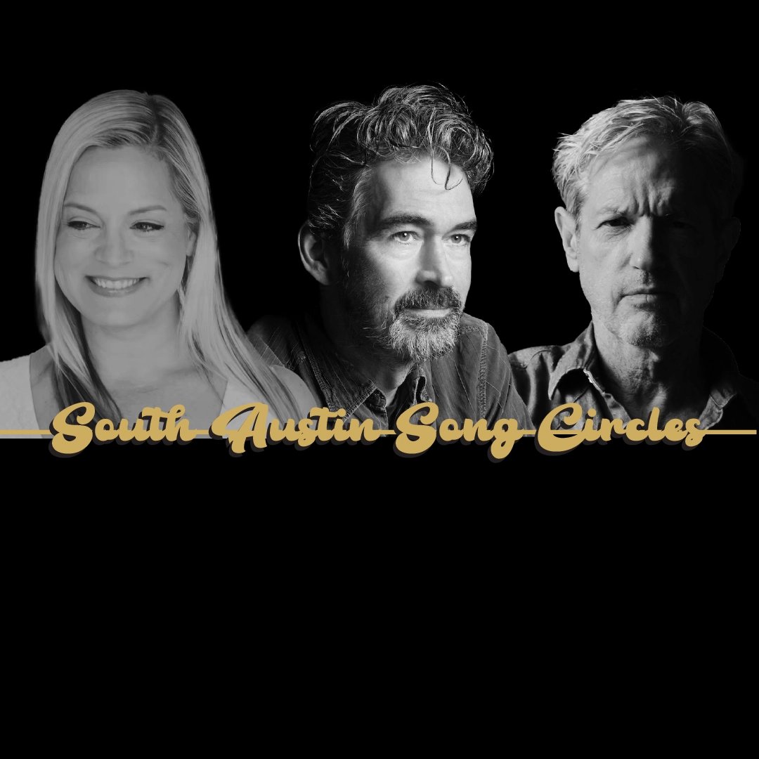 SOUTH AUSTIN SONG CIRCLE: BARBARA NESBITT, SLAID CLEAVES & SAM BAKER