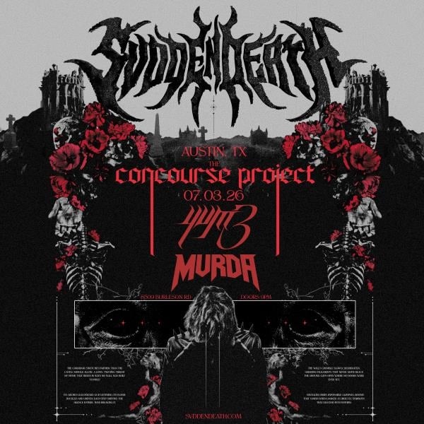 SVDDEN DEATH W/ YVM3 + MVRDA AT THE CONCOURSE PROJECT