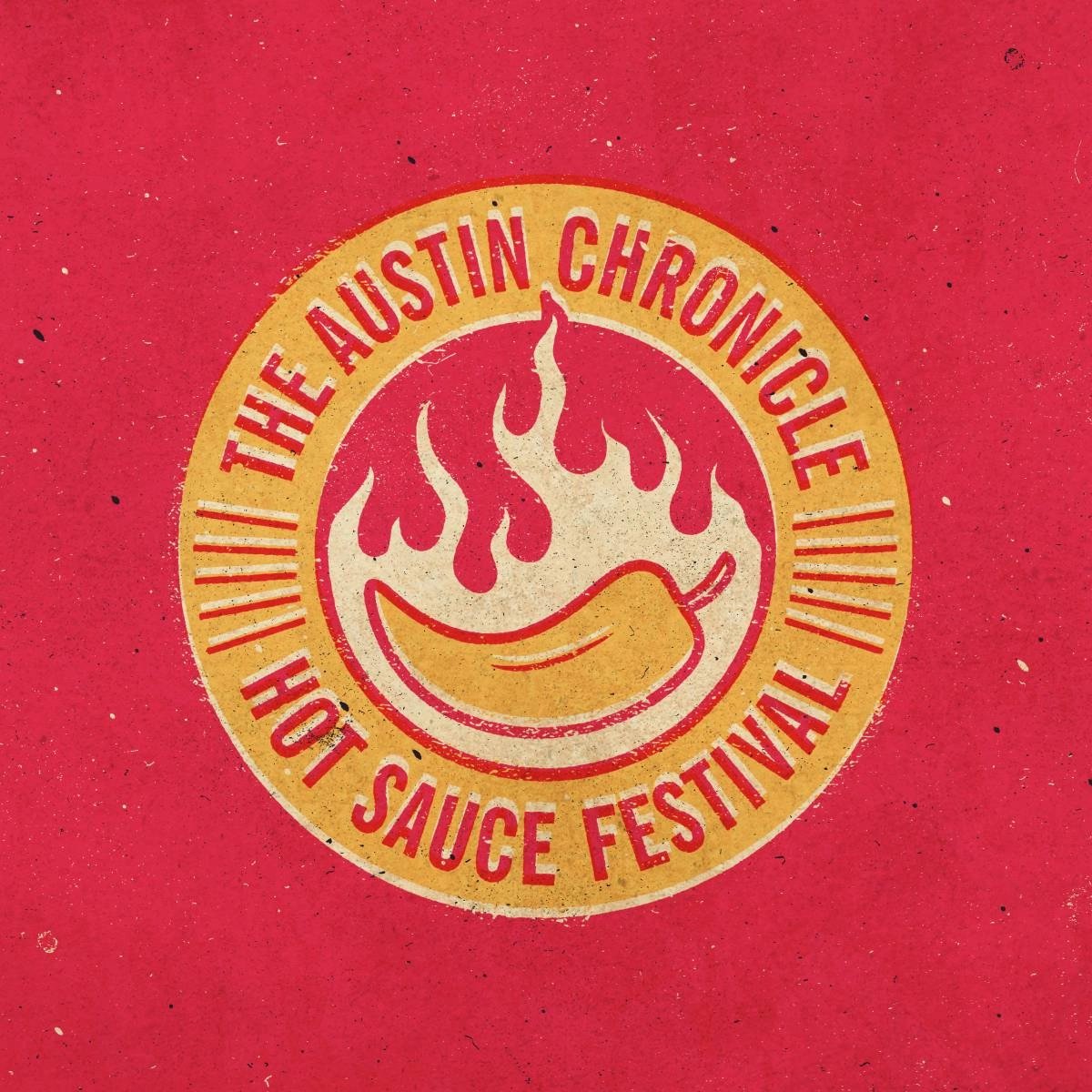 THE AUSTIN CHRONICLE 36TH ANNUAL HOT SAUCE FESTIVAL - PRESENTED BY ARDALAN INJURY LAW
