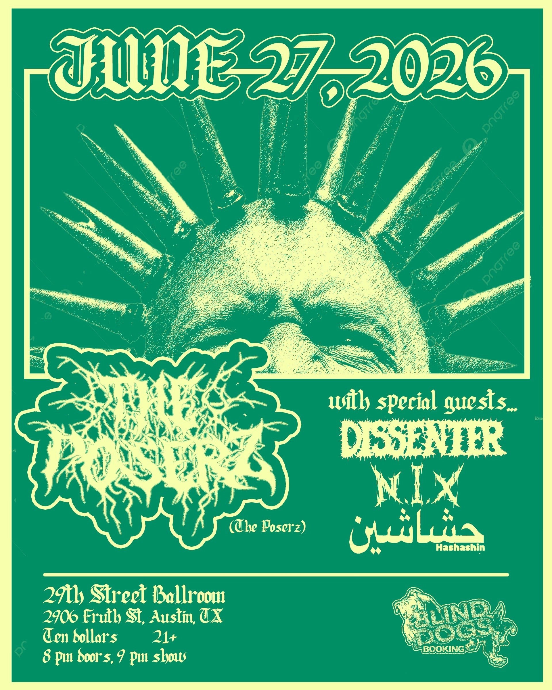 THE POSERZ W/ DISSENTER, NIX, HASHASHIN