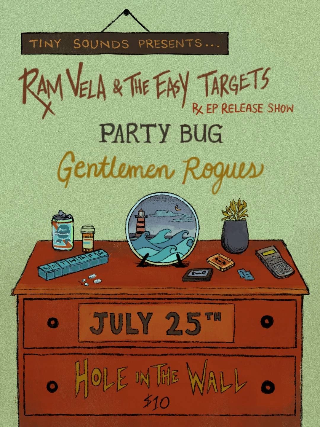 TINY SOUNDS PRESENTS: RAM VELA & THE EASY TARGETS (EP RELEASE) WITH PARTY BUG & GENTLEMEN ROGUES