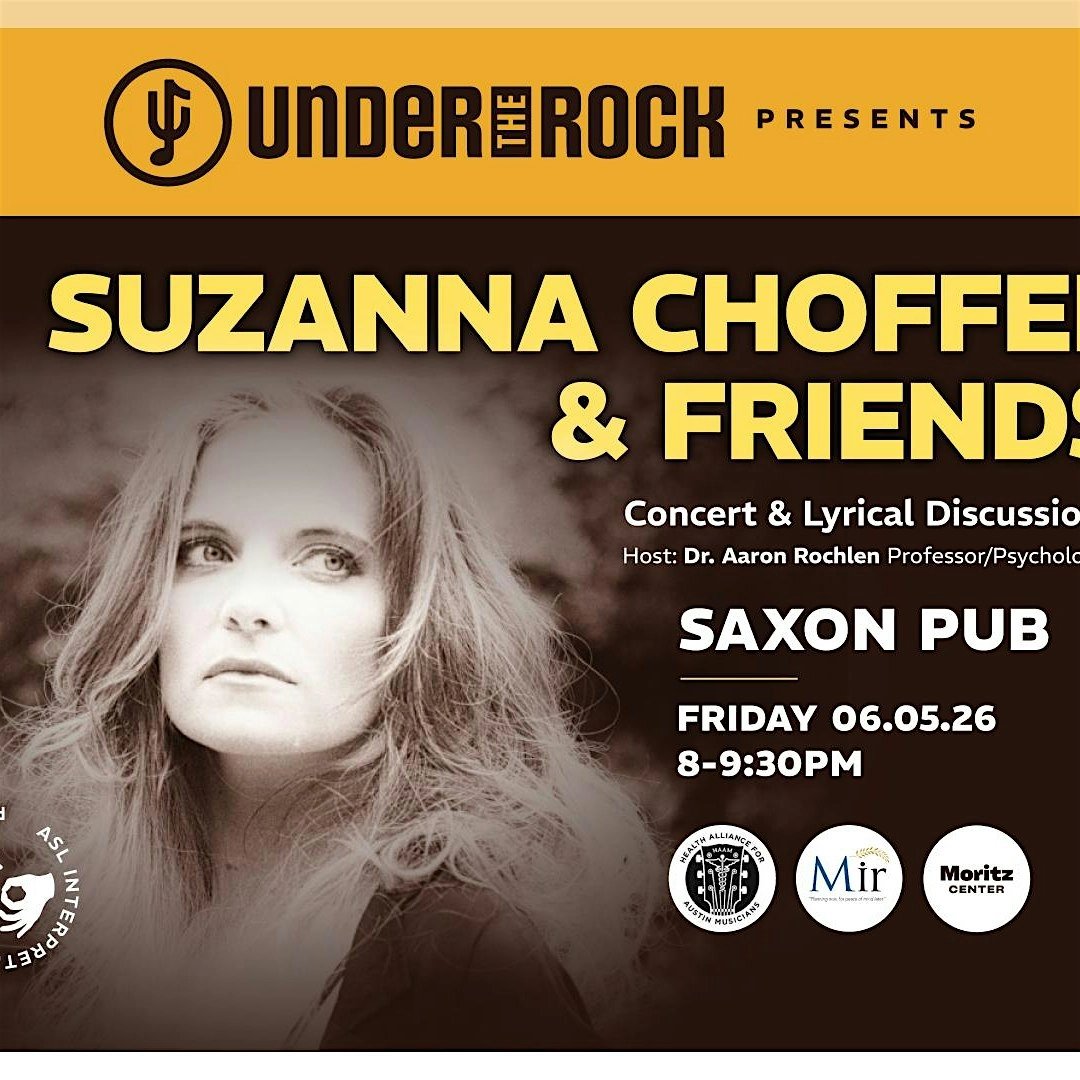 UNDER THE ROCK PRESENTS: SUZANNA CHOFFEL & FRIENDS
