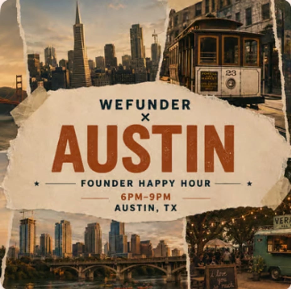 WEFUNDER X AUSTIN FOUNDER HAPPY HOUR
