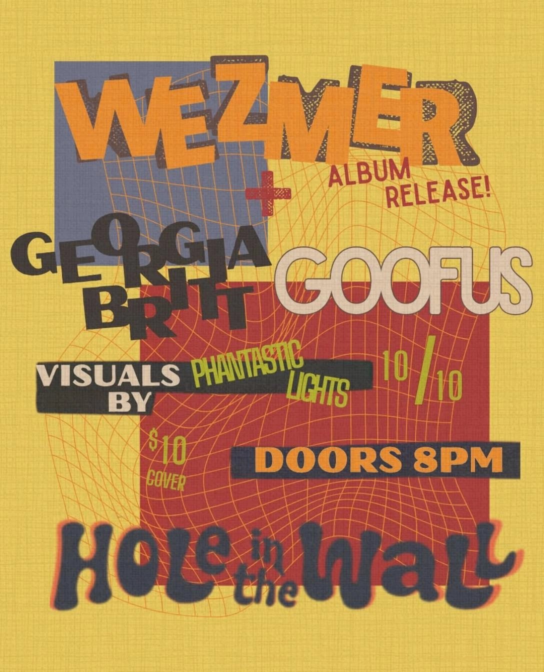 WEZMER (ALBUM RELEASE) WITH GOOFUS & GEORGIA BRITT