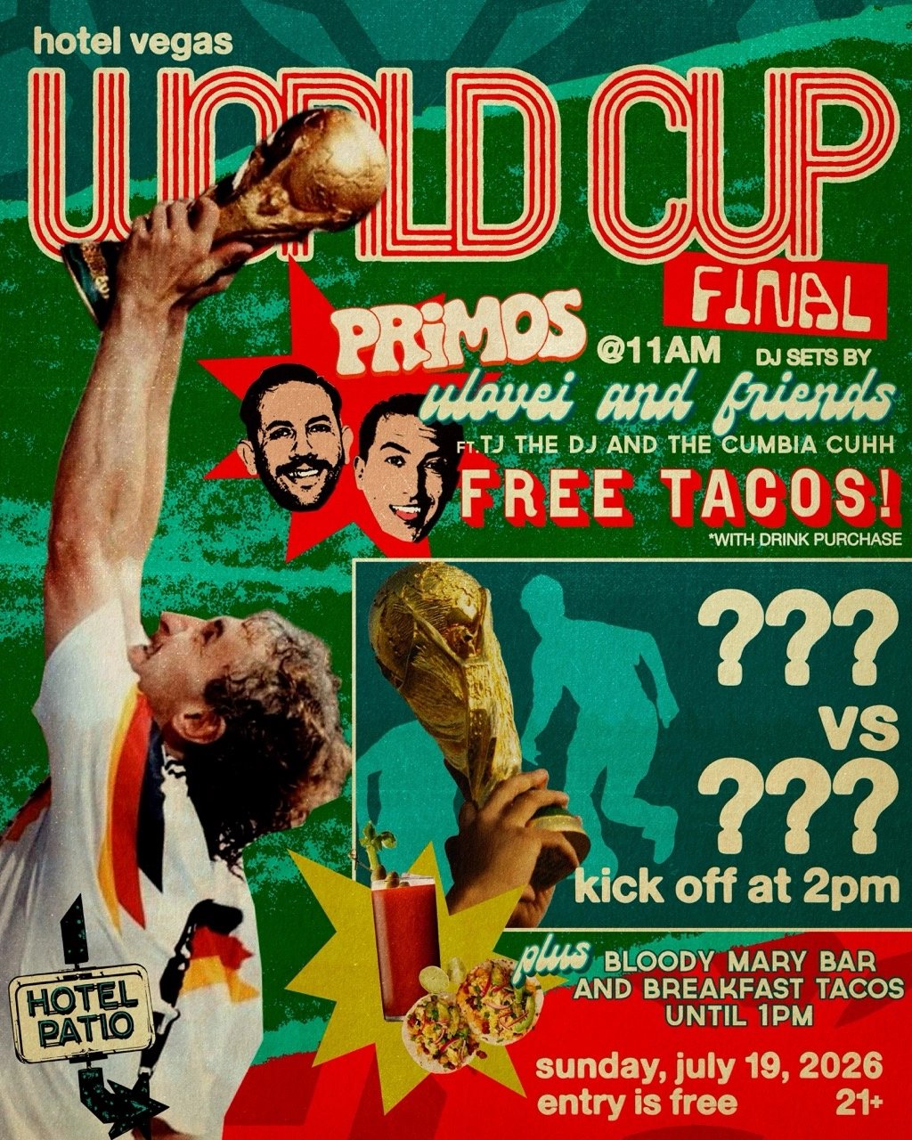 WORLD CUP DAY 34 – FINAL MATCH + PRIMOS ON THE PATIO SUNDAY FUNDAY