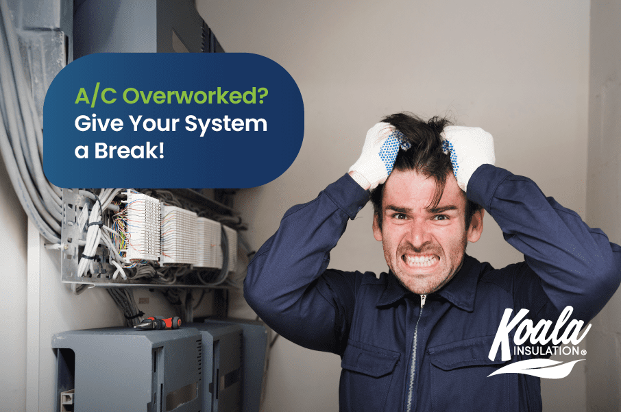 Is Your A/C Overworked This July? Insulation is the Key!