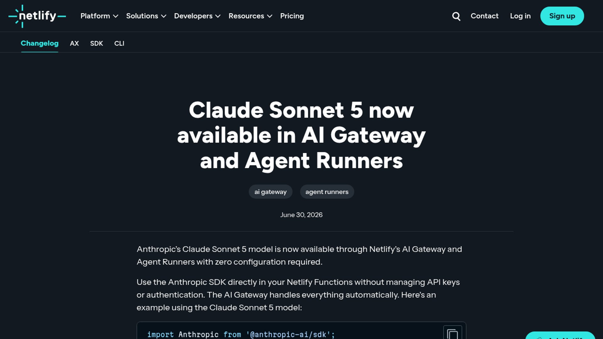 Anthropic's Claude Sonnet 5 is now supported in Netlify's AI Gateway and Agent Runners, offering zero-configuration AI integration.