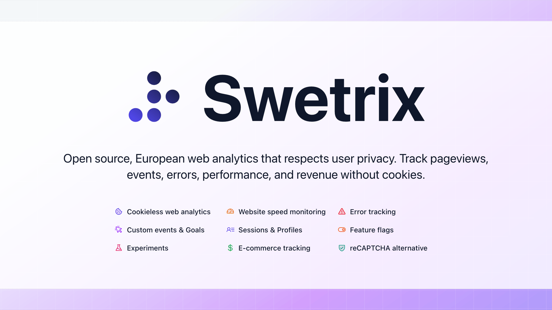 Swetrix provides cookieless, open-source analytics