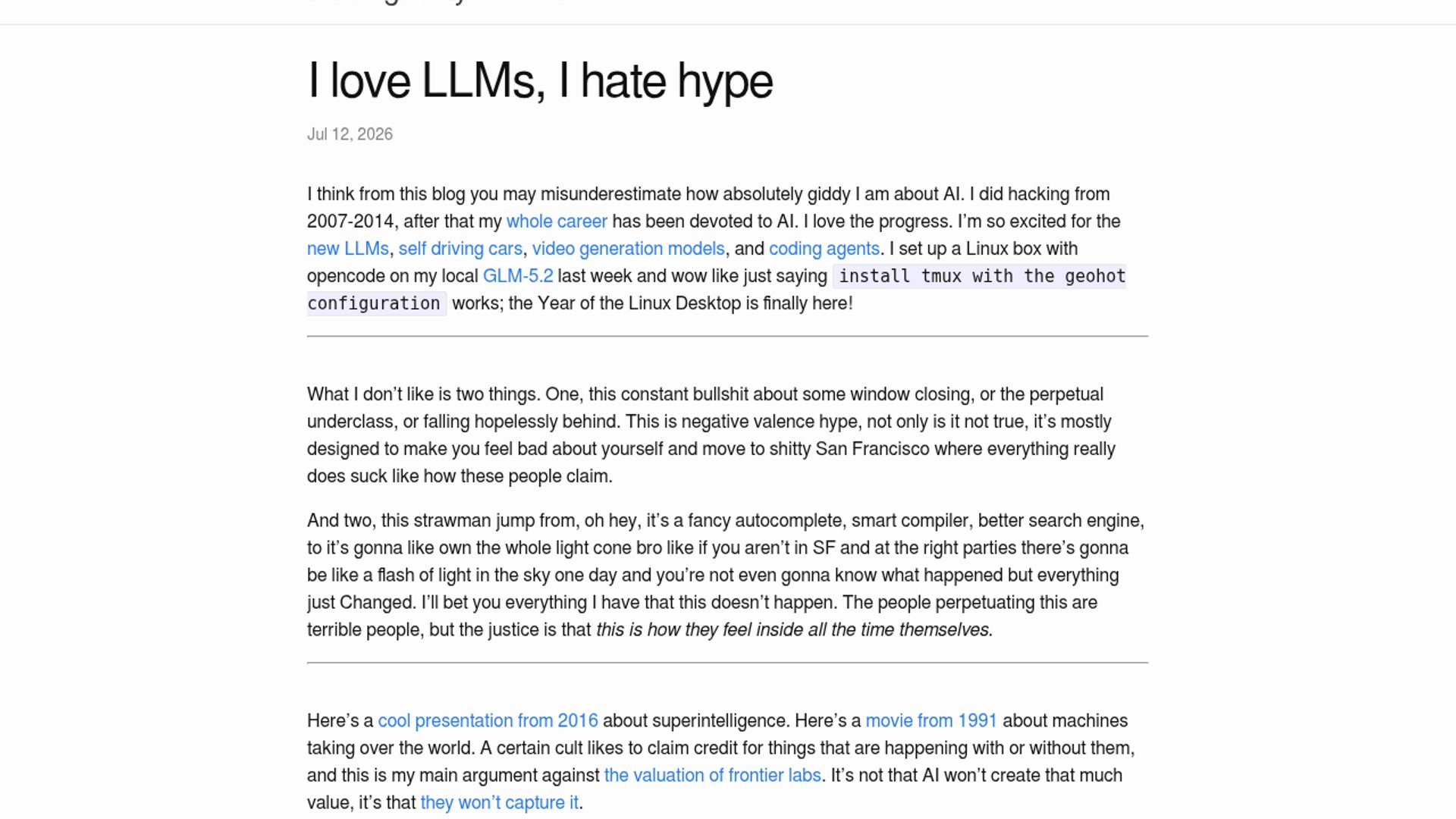 George Hotz shares his enthusiasm for LLMs and open-source coding agents while criticizing doom-mongering and the overinflated valuations of frontier AI labs.