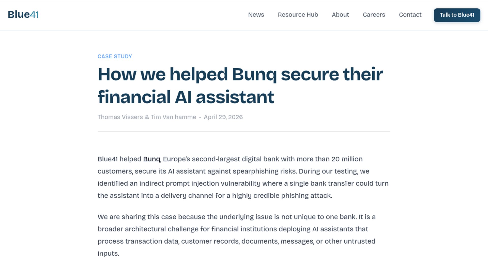 Security firm Blue41 has helped digital bank Bunq resolve an indirect prompt injection vulnerability in its AI assistant Finn that could allow attackers to execute spearphishing attacks using a tiny €0.01 bank transfer.