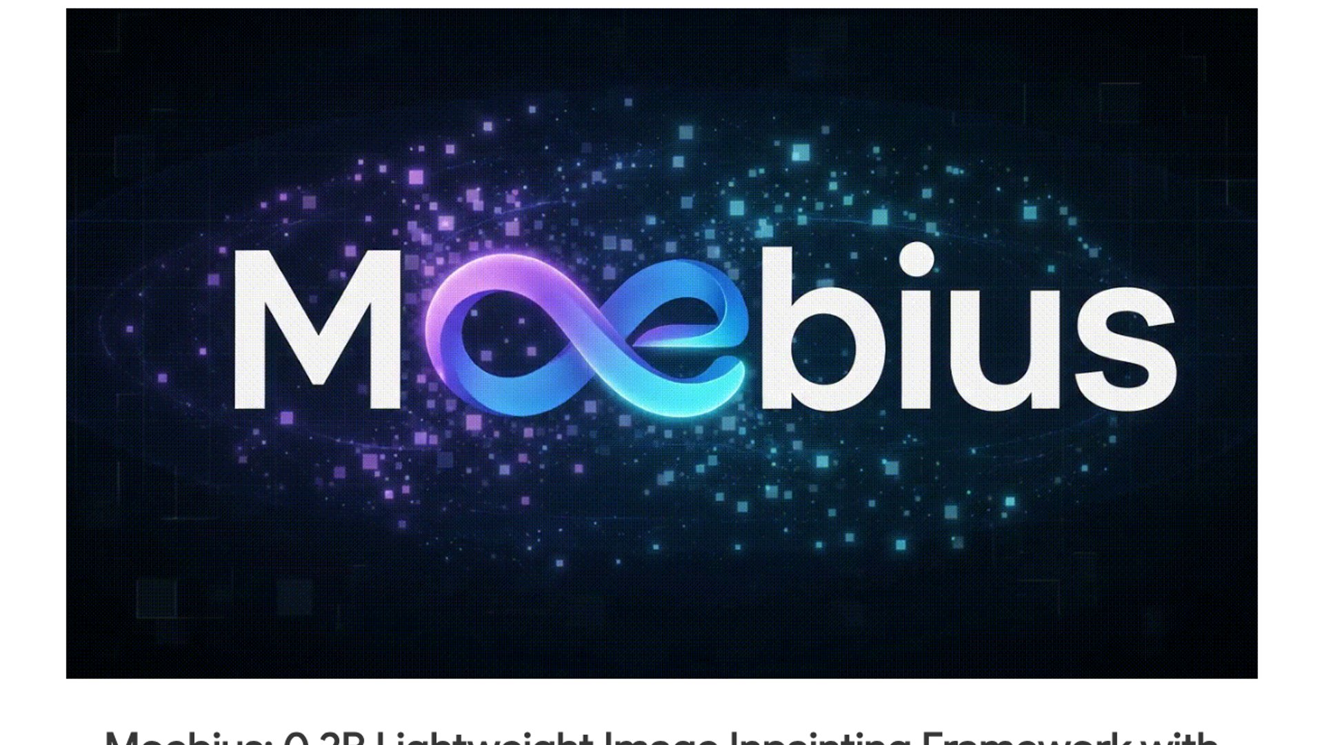 Moebius 0.2B inpainting framework rivals 10B-level foundation models
