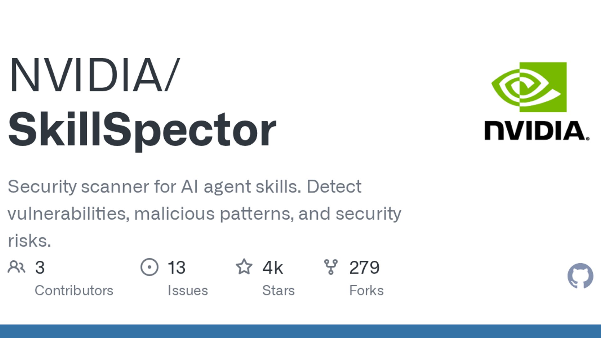 NVIDIA has open-sourced SkillSpector, a security scanner designed to audit third-party AI agent capabilities for vulnerabilities and prompt injection risks.