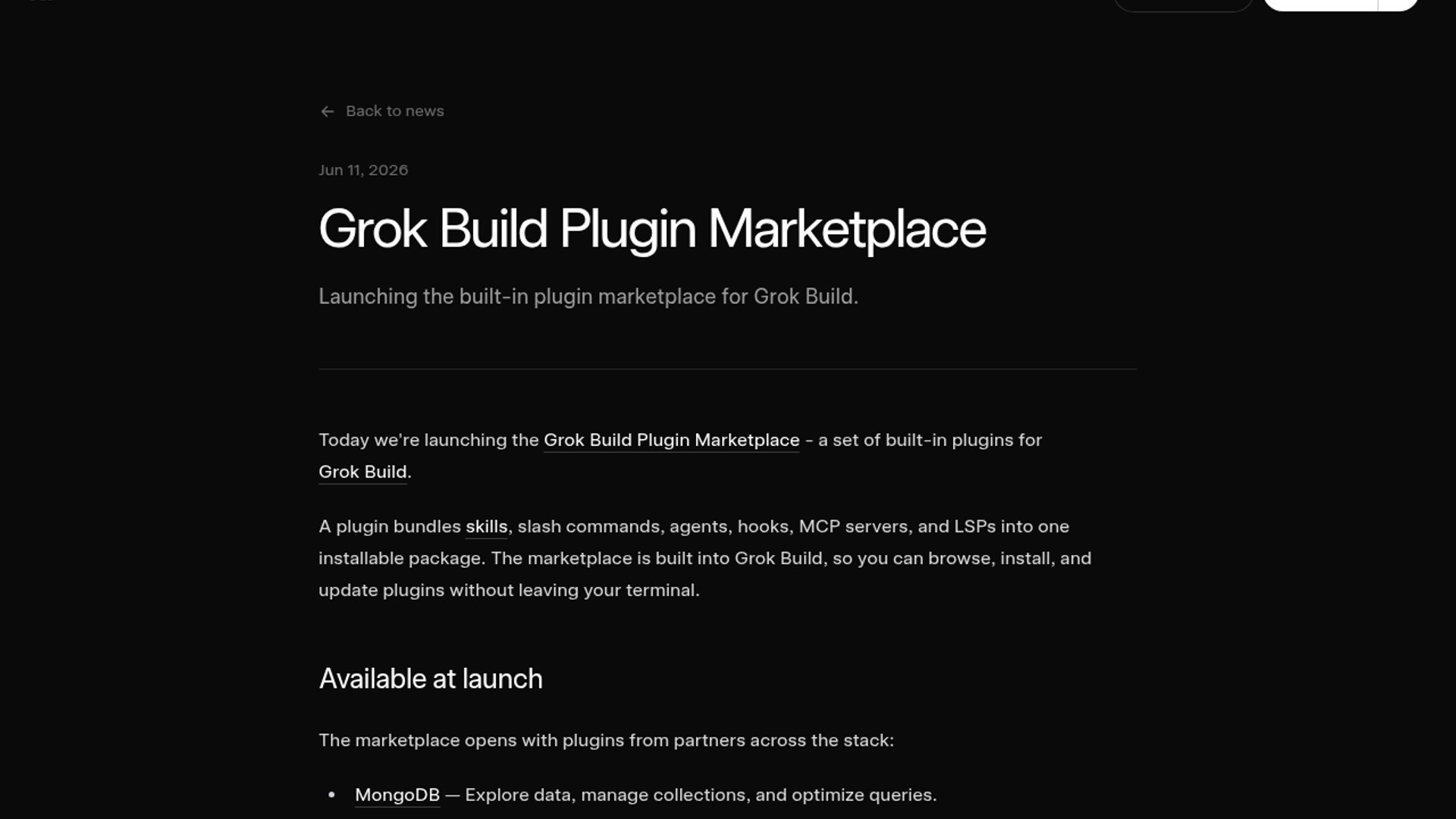 xAI has launched the Grok Build Plugin Marketplace in beta to bring built-in terminal integrations for MongoDB, Vercel, Sentry, and more.