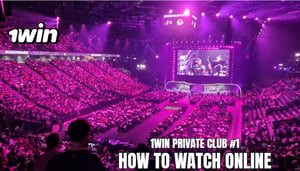 1win Private Club #1 Live Streams