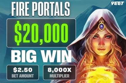 20K Fire Portals Win at Yeet