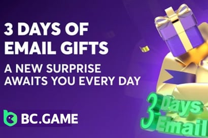 3 Days of Email Gifts at BCGame