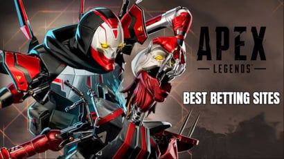 Apex Legends Best Betting Sites