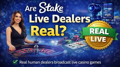 Are Stake Live Dealers Real?