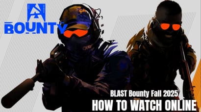 BLAST Bounty Fall 2025 Live Streams – How to Watch Online